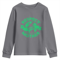Respect Your Mother Youth Sweatshirt Earth Day Nature Lover Gift
