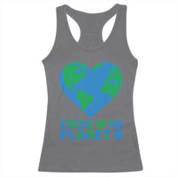 There Is No Planet B Racerback Tank Top Earth Day Nature Lover Gift
