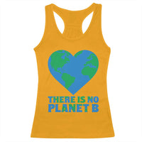 There Is No Planet B Racerback Tank Top Earth Day Nature Lover Gift