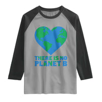 There Is No Planet B Raglan Shirt Earth Day Nature Lover Gift