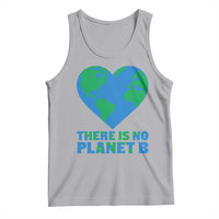 There Is No Planet B Tank Top Earth Day Nature Lover Gift