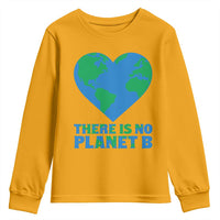There Is No Planet B Youth Sweatshirt Earth Day Nature Lover Gift
