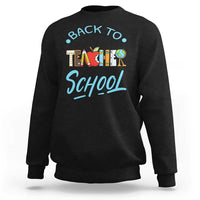 Back To School Teacher Life Funny Educator Gift Sweatshirt - Wonder Print Shop