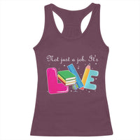 Inspirational Teacher Racerback Tank Top Not Just A Job Its Love - Wonder Print Shop