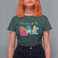 Inspirational Teacher T Shirt For Women Not Just A Job Its Love - Wonder Print Shop