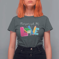 Inspirational Teacher T Shirt For Women Not Just A Job Its Love - Wonder Print Shop