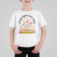 Teach Them Love Them Watch Them Grow T Shirt For Kid Inspirational Teacher Gift - Wonder Print Shop