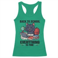 Funny Black Cat Racerback Tank Top Back To School Everything Is Fine - Wonder Print Shop