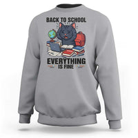 Funny Black Cat Sweatshirt Back To School Everything Is Fine - Wonder Print Shop