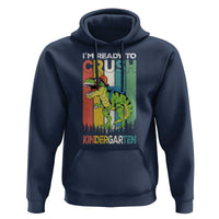 Funny Dinosaur Im Ready To Crush Kindergarten Gift Hoodie - Wonder Print Shop