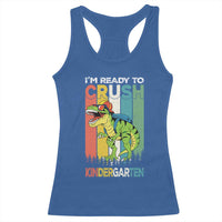 Funny Dinosaur Im Ready To Crush Kindergarten Gift Racerback Tank Top - Wonder Print Shop