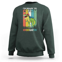 Funny Dinosaur Im Ready To Crush Kindergarten Gift Sweatshirt - Wonder Print Shop