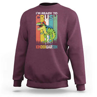 Funny Dinosaur Im Ready To Crush Kindergarten Gift Sweatshirt - Wonder Print Shop