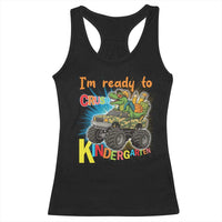 Im Ready To Crush Kindergarten Racerback Tank Top Dinosaur Driving Truck Gift - Wonder Print Shop