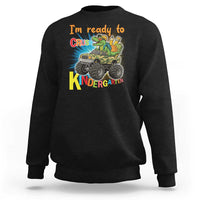 Im Ready To Crush Kindergarten Sweatshirt Dinosaur Driving Truck Gift - Wonder Print Shop
