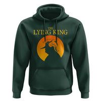 Funny The Lying King Long Nose Silhouette Hoodie Vintage Political Satire Statement Gift