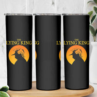 Funny The Lying King Long Nose Silhouette Skinny Tumbler Vintage Political Satire Statement Gift