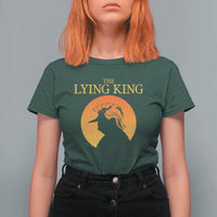 Funny The Lying King Long Nose Silhouette T Shirt For Women Vintage Political Satire Statement Gift