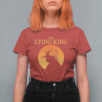 Funny The Lying King Long Nose Silhouette T Shirt For Women Vintage Political Satire Statement Gift