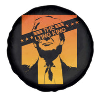 The Lying King Political Satire Spare Tire Cover Funny Bold Sarcastic Statement Gift