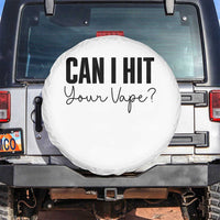 Funny Can I Hit Your Vape Quote Spare Tire Cover Vaping Lover Gift