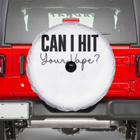 Funny Can I Hit Your Vape Quote Spare Tire Cover Vaping Lover Gift
