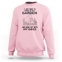 I Just Want To Garden And Hangout With My Dog Sweatshirt Gardener Gift - Wonder Print Shop