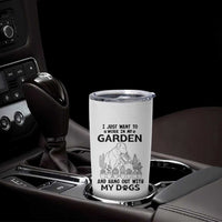 I Just Want To Garden And Hangout With My Dog Tumbler Cup Gardener Gift - Wonder Print Shop