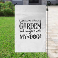 Gardener Dog Lover Gift Garden Flag I Just Want To Garden And Hangout With My Dog - Wonder Print Shop