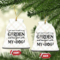 Gardener Dog Lover Gift Ceramic Ornament I Just Want To Garden And Hangout With My Dog - Wonder Print Shop