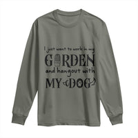 Gardener Dog Lover Gift Long Sleeve Shirt I Just Want To Garden And Hangout With My Dog - Wonder Print Shop