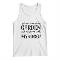 Gardener Dog Lover Gift Tank Top I Just Want To Garden And Hangout With My Dog - Wonder Print Shop