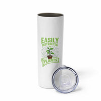 Easily Distracted By Plants Skinny Tumbler Funny Gardening Lover Gift - Wonder Print Shop