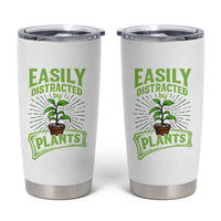 Easily Distracted By Plants Tumbler Cup Funny Gardening Lover Gift - Wonder Print Shop
