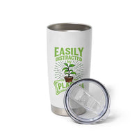 Easily Distracted By Plants Tumbler Cup Funny Gardening Lover Gift - Wonder Print Shop