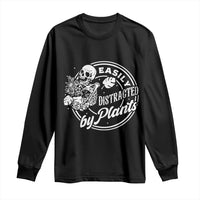 Easily Distracted By Plants Skeleton Long Sleeve Shirt Funny Gardener Plant Lover - Wonder Print Shop
