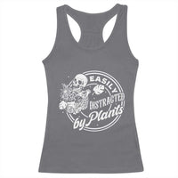 Easily Distracted By Plants Skeleton Racerback Tank Top Funny Gardener Plant Lover - Wonder Print Shop