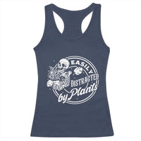 Easily Distracted By Plants Skeleton Racerback Tank Top Funny Gardener Plant Lover - Wonder Print Shop
