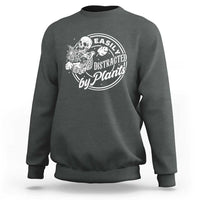 Easily Distracted By Plants Skeleton Sweatshirt Funny Gardener Plant Lover - Wonder Print Shop