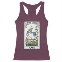 Funny Never Enough Plants Gardening Skeleton Racerback Tank Top Plant Lover Gift Tarot Card Graphic - Wonder Print Shop