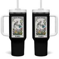 Funny Never Enough Plants Gardening Skeleton Tumbler With Handle Plant Lover Gift Tarot Card Graphic - Wonder Print Shop