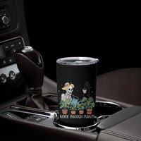 Skeleton Monstera Lover Tumbler Cup Never Enough Plants - Wonder Print Shop