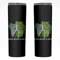 Monstera Plant Body Skeleton Skinny Tumbler Never Enough Plants - Wonder Print Shop