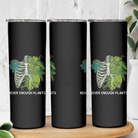 Monstera Plant Body Skeleton Skinny Tumbler Never Enough Plants - Wonder Print Shop