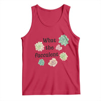 Succulent Lover Gift Tank Top What The Fucculent - Wonder Print Shop