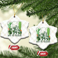 Funny Cactus Plant Lover Ceramic Ornament What The Fucculent - Wonder Print Shop