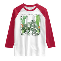 Funny Cactus Plant Lover Raglan Shirt What The Fucculent - Wonder Print Shop