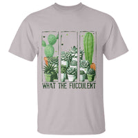 Funny Cactus Plant Lover T Shirt What The Fucculent - Wonder Print Shop