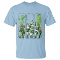 Funny Cactus Plant Lover T Shirt What The Fucculent - Wonder Print Shop