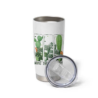 Funny Cactus Plant Lover Tumbler Cup What The Fucculent - Wonder Print Shop